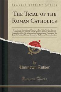 The Tryal of the Roman Catholics