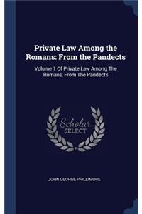 Private Law Among the Romans