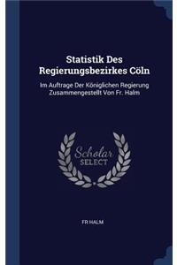 Statistik Des Regierungsbezirkes Cöln