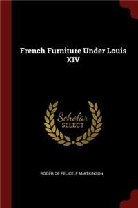 French Furniture Under Louis XIV