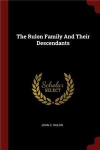 Rulon Family And Their Descendants
