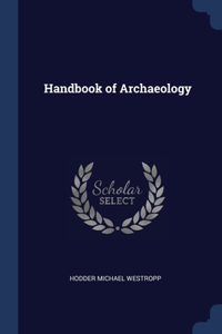 Handbook of Archaeology