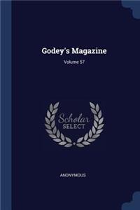 Godey's Magazine; Volume 57