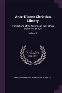 Ante-Nicene Christian Library