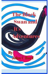 The Black Swan and Its Adventures.
