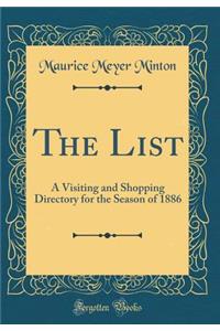 The List: A Visiting and Shopping Directory for the Season of 1886 (Classic Reprint)