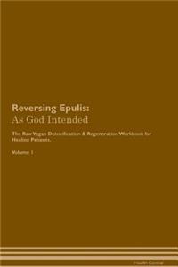 Reversing Epulis