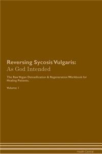 Reversing Sycosis Vulgaris