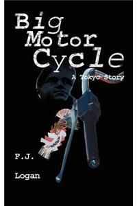 Big Motorcycle: A Story of Tokyo