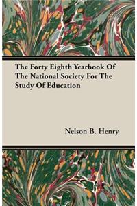 Forty Eighth Yearbook of the National Society for the Study of Education