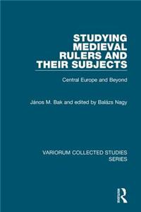 Studying Medieval Rulers and Their Subjects