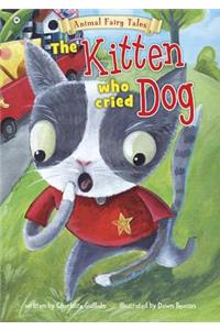 Animal Fairy Tales Kitten Who Cried Dog