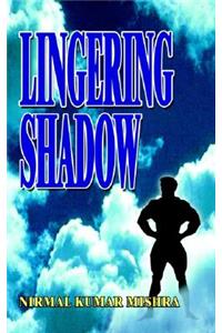 Lingering Shadow