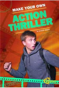 Make Your Own Action Thriller