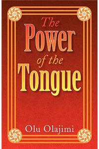 The Power of the Tongue