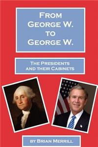 From George W. To George W.