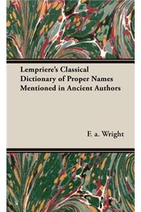 Lempriere's Classical Dictionary of Proper Names Mentioned in Ancient Authors