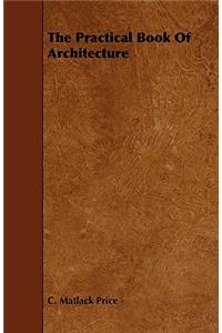 Practical Book of Architecture