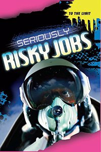 Seriously Risky Jobs