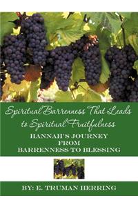 Spiritual Barrenness That Leads to Spiritual Fruitfulness