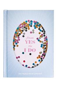 From Yes to I Do