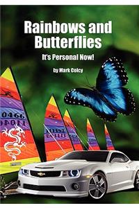 Rainbows and Butterflies