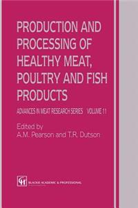 Production and Processing of Healthy Meat, Poultry and Fish Products