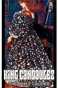 King Candaules by Theophile Gautier, Fiction, Classics, Fantasy, Fairy Tales, Folk Tales, Legends & Mythology