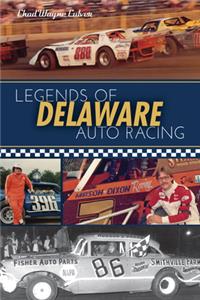 Legends of Delaware Auto Racing