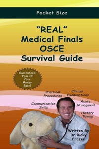 REAL Medical Finals OSCE Survival Guide