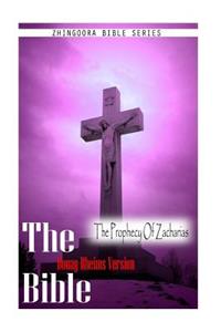 Bible, Douay Rheims Version- The Prophecy Of Zacharias