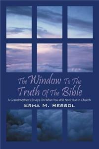 Window to the Truth of the Bible