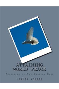 Attaining World Peace