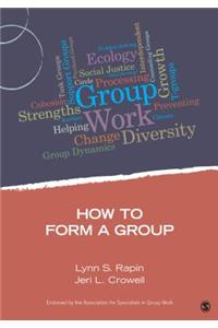 How to Form a Group