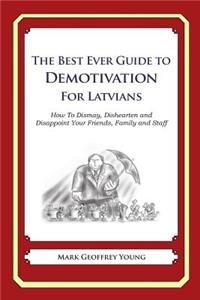 Best Ever Guide to Demotivation for Latvians