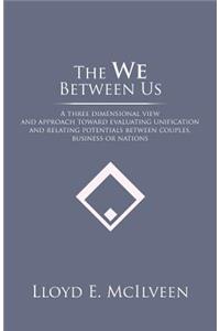 The We Between Us