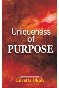 Uniqueness of Purpose
