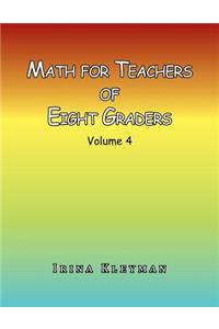 Math for Teachers of Eight Graders