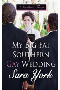 My Big Fat Southern Gay Wedding