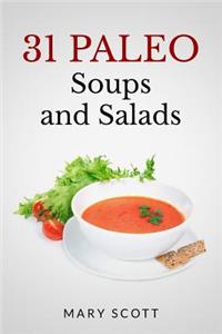 31 Paleo Soups and Salads