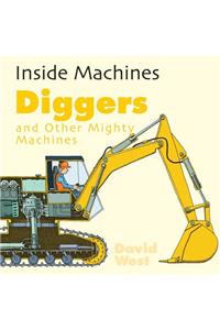 Diggers and Other Mighty Machines