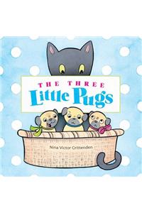 Three Little Pugs