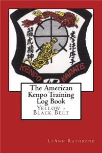 The American Kenpo Training Log Book: Yellow - Black Belt