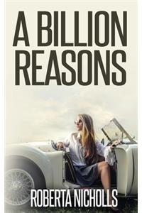 A Billion Reasons