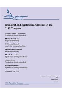 Immigration Legislation and Issues in the 113th Congress