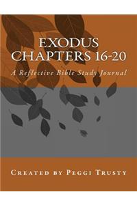 Exodus, Chapters 16-20
