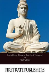 Amitabha a Story of Buddhist Theology