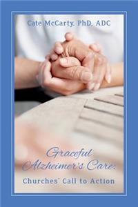 Graceful Alzheimer's Care