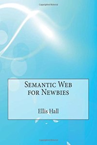 Semantic Web for Newbies