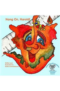 Hang On, Harold!